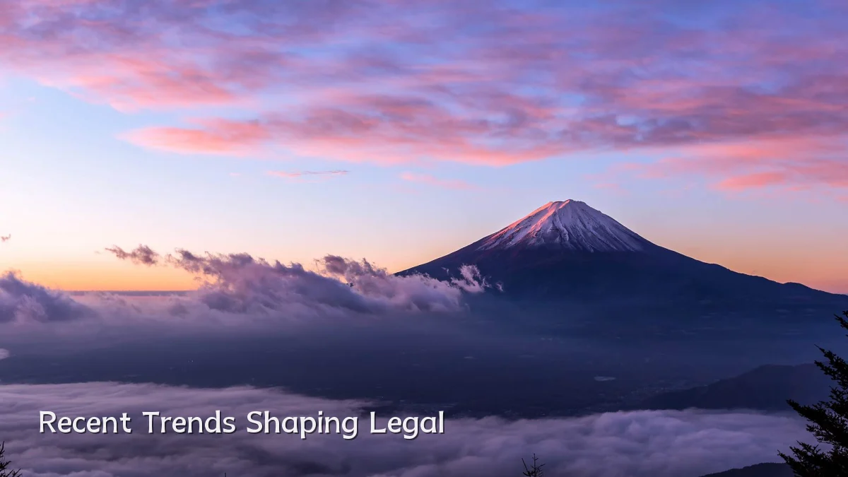 Recent Trends Shaping Legal