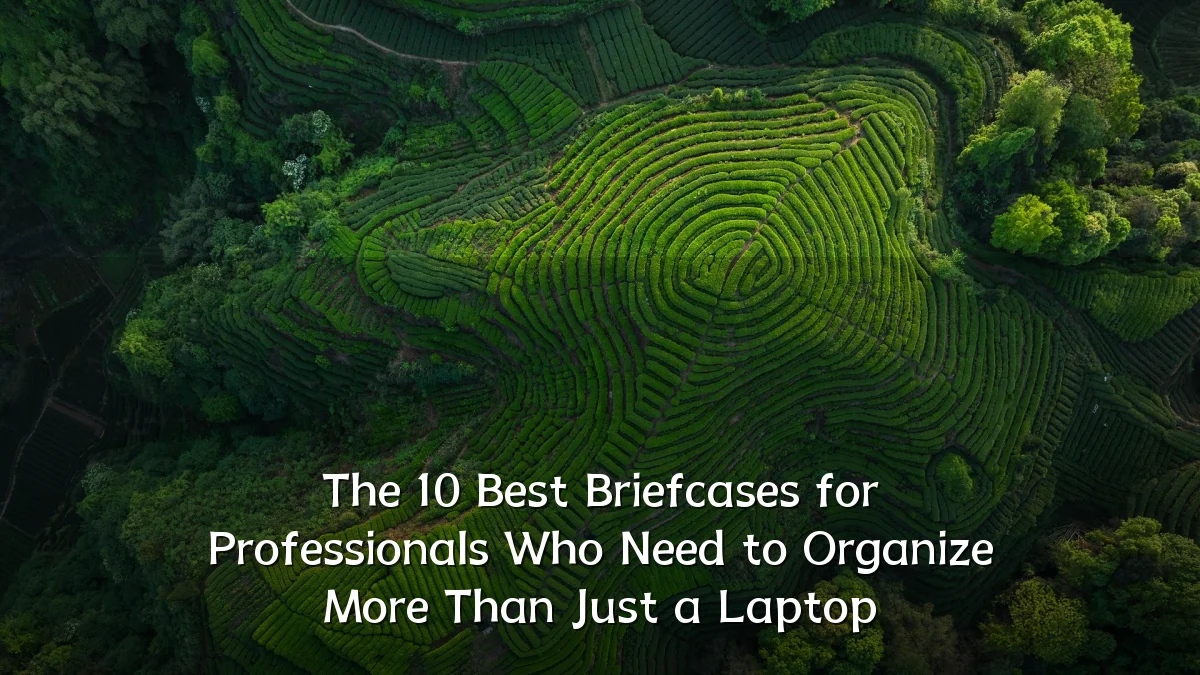 The 10 Best Briefcases for Professionals Who Need to Organize More Than Just a Laptop